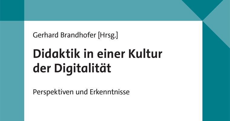 Didaktik in einer Kultur der Digitalität. Perspektiven und Erkenntnisse.